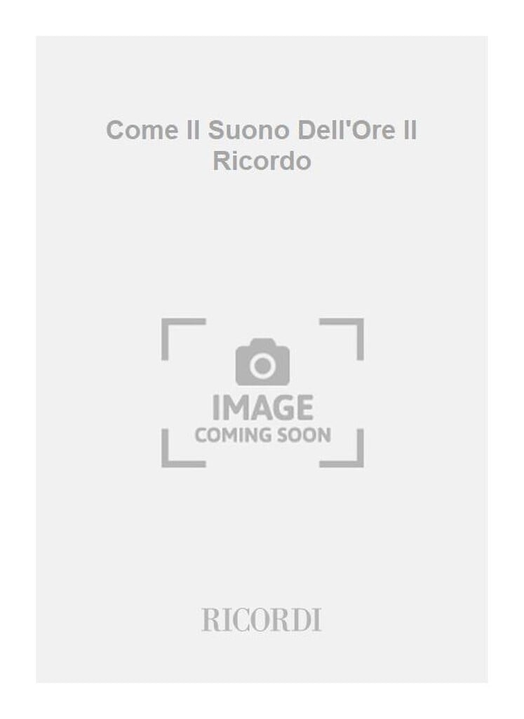 Come Il Suono Dell'Ore Il Ricordo